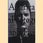 American photography 5: the fifth annual of American editorial, advertising and poster, book, promotion, and unpublished photography
Edward Booth-Clibborn
€ 15,00