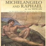 Michelangelo and Raphael with Botticelli, Perugino, Signorelli, Ghirlandaio and Roselli in the Sistine Chapel, the Stanzas and the Loggias door Francesco Rossi