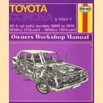 Owners Workshop Manual Toyota Corona & Mark II. All 4 cyl sohc models 1969 to 1974, 1858cc (113cuin), 1968cc (120cuin) door P.G. Strasman