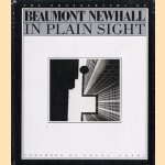 In plain sight, the photographs door Beaumont Newhall