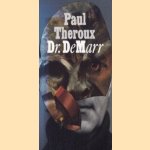 Dr. DeMarr door Paul Theroux