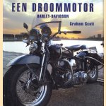 Een droommotor: Harley-Davidson door Graham Scott