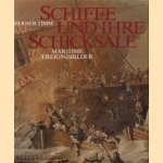 Schiffe und ihre Schicksale. Maritime Ereignisbilder door Werner Timm