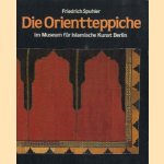 Die Orientteppiche im Museum für Islamische Kunst Berlin
Friedrich Spuhler
€ 45,00