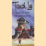 Kasteel van de duisternis door Tanith Lee