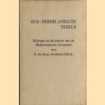 Oud-Nederlandsche tegels. Bijdrage tot de kennis van de Nederlandsche Ceramiek door C. de Geus