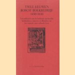 Twee eeuwen Bosch' boekbedrijf 1450-1650. Een onderzoek naar de betekenis van Bossche boekdrukkers, uitgevers en librariërs voor het regionale socio-culturele leven door C.J.A. van den Oord