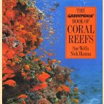 The Greenpeace book of coral reefs door Sue Wells