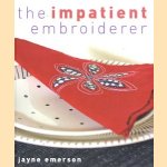 The impatient embroiderer door Jayne Emerson