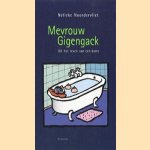 Mevrouw Gigengack: uit het leven van een dame door Nelleke Noordervliet