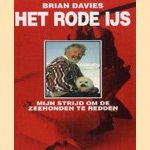 Het rode ijs. Mijn strijd om de zeehonden te redden
Brian Davies
€ 5,00