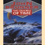 The crucible of time door John Brunner