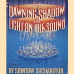 The dawning shadow: part one, Light on the sound door Somtow Sucharitkul