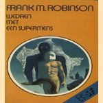 Wedren met een supermens door Frank M. Robinson