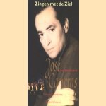 José Carreras, autobiografie. Zingen met de ziel door José Carreras