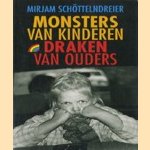 Monsters van kinderen, draken van ouders door Mirjam Schöttelndreier