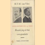 Louis Couperus en L. J. Veen. Bloemlezing uit hun correspondentie door H.T.M. van Vliet