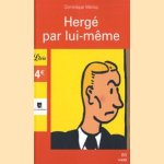 Hergé par lui-même door Dominique Maricq