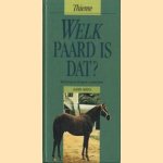 Welk paard is dat?: beschrijving van 130 paarde- en ponyrassen door Jasper Nissen