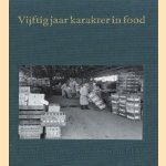 Vijftig jaar karakter in food. Groothandel in levensmiddelen Van Tol B.V.
Frits van Wolveren
€ 25,00