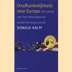 Onafhankelijkheid voor Europa: het einde van het Amerikaanse ondernemingsmodel
Donald Kalff
€ 7,50