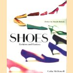 Shoes: fashion and fantasy, door Colin McDowell