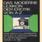 Das moderne Lexikon der Erotik von A-Z. Eine reich illustrierte aktuelle Enzyklopädie in zehn Bänden
diverse auteurs
€ 20,00