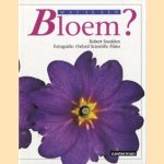 Wat is een bloem? door Robert Snedden