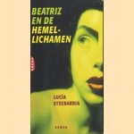 Beatriz en de hemellichamen: een roze roman door Lucía Etxebarría