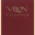 Ballades de Villon / Balladen van Villon door Villon