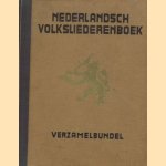 Nederlandsch volksliederenboek: Verzamelbundel door Daniël de Lange