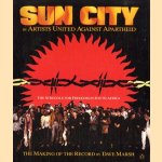 Sun City by Artists United Against Apartheid, the struggle for freedom in South Africa: the making of the record door Dave Marsh