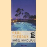 Hotel Honolulu door Paul Theroux