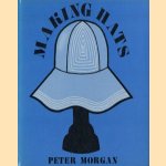 Making hats door Peter Morgan