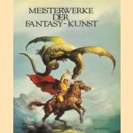 Meisterwerke der Fantasy-Kunst door Eckart Sackmann