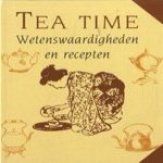 Tea time: wetenswaardigheden en recepten door Irène van Tilburg