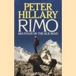 Rimo: mountain on the Silk Road door Peter Hillary