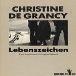 Lebenszeichen: ein Photoalbum in Kupfertiefdruck
Christine de Grancy
€ 6,00