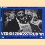 Verkiezingsstrijd '81. De sombere start van de jaren '80 door Kees Tamboer e.a.