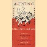 Olle, Birre en Holle. Olle Kapoen en de grijpdabbels; Birre Beer en de nijvere neven; Holle Pinkel en het jeugdpoeder door Marten Toonder