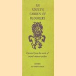 An adult's garden of bloomers. Uprooted from the works of several eminent authors door Edward Gathorne-Hardy