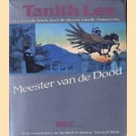 Meester van de dood: Het tweede boek over de Heren van de Duisternis
Tanith Lee
€ 6,50