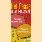 Het Pease relatie-testboek. Waarom mannen niet... Waarom vrouwen altijd... door Allan Pease e.a.