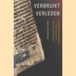 Verbruikt verleden: handschriftfragmenten in en uit boeken van klooster Soeterbeeck door Hans Kienhorst