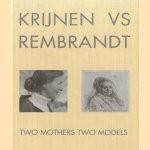 Krijnen vs Rembrandt. Two mothers two models
C. Krijnen
€ 15,00