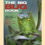 The big bug book: discover the amazing world of beetles, bugs, butterflies, moths, insects and spiders door Barbara Taylor