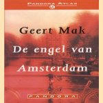 De engel van Amsterdam door Geert Mak