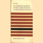 Teilhard de Chardin en het christendom in de moderne wereld door Ignace Lepp