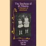 The mimosa and the mango. A Memoir of childhood door The Duchess of S. Albans