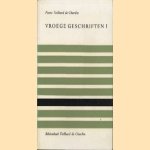 Vroege geschriften I door Pierre Teilhard de Chardin